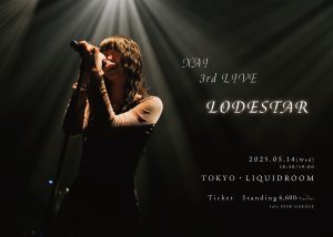 XAI　3rd LIVE「LODESTAR」開催決定！